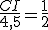 3$\frac{CI}{4,5}=\frac{1}{2}