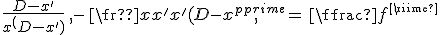 3$\frac{D-x^'}{x^'(D-x^')}\,-\,\frac{x^'}{x^'(D-x^')}\,=\,\frac{1}{f^'}