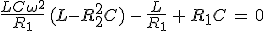 3$\frac{LC\omega^2}{R_1}\,(L-R_2^2C)\,-\,\frac{L}{R_1}\,+\,R_1C\,=\,0