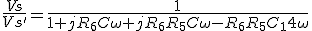 3$\frac{Vs}{Vs'}=\frac{1}{1+jR_6C\omega+jR_6R_5C\omega-R_6R_5C_14\omega}