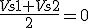 3$\frac{Vs1+Vs2}{2}=0