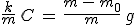 3$\frac{k}{m}\,C\,=\,\frac{m\,-\,m_0}{m}\,g