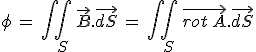 3$\phi\,=\,\int\int_S\,\vec{B}.\vec{dS}\,=\,\int\int_S\,\vec{rot\,A}.\vec{dS}