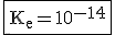 3$\rm{\fbox{K_e=10^{-14}}}