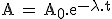 3$\rm{A\,=\,A_0.e^{-\lambda.t}}