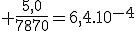 3$\rm \fra{5,0}{7870}=6,4.10^{-4}