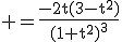 3$\rm =\frac{-2t(3-t^2)}{(1+t^2)^3}