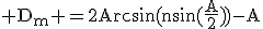 3$\rm D_m =2Arcsin(nsin(\frac{A}{2}))-A