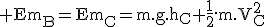 3$\rm Em_B=Em_C=m.g.h_C+\fra{1}{2}.m.V_C^2