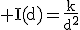 3$\rm I(d)=\frac{k}{d^2}