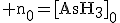 3$\rm n_0=[AsH_3]_0