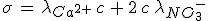 3$\sigma\,=\,\lambda_{Ca^{2+}}\,c\,+\,2\,c\,\lambda_{NO_3^-}
