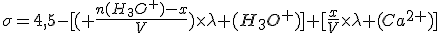 3$\sigma=4,5-[( \frac{n(H_3O^+)-x}{V})\times\lambda (H_3O^+)]+[\frac{x}{V}\times\lambda (Ca^{2+})]