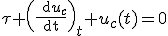 3$\tau \(\fr{\text{d}u_c}{\text{dt}}\)_t+u_c(t)=0