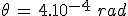 3$\theta\,=\,4.10^{-4}\,\,rad