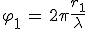 3$\varphi_1\,=\,2\pi\frac{r_1}{\lambda}