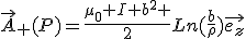 3$\vec{A}_+(P)=\frac{\mu_0 I b^2 }{2}Ln(\frac{b}{\rho})\vec{e_{z}}