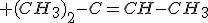 3$ (CH_3)_2-C=CH-CH_3