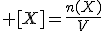 3$ [X]=\frac{n(X)}{V}