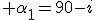 3$ \alpha_1=90-i