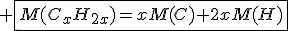3$ \fbox{M(C_xH_{2x})=xM(C)+2xM(H)}