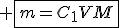 3$ \fbox{m=C_1VM}