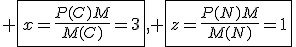 3$ \fbox{x=\frac{P(C)M}{M(C)}=3}, \fbox{z=\frac{P(N)M}{M(N)}=1}