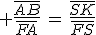 3$ \frac{\bar{AB}}{\bar{FA}}\,=\,\frac{\bar{SK}}{\bar{FS}}