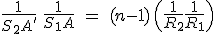 3$ \frac{1}{S_2A'}\, +\, \frac{1}{S_1A}\ =\ (n-1)\, \(\frac{1}{R_2}+\frac{1}{R_1}\)
