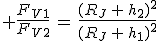 3$ \frac{F_{V1}}{F_{V2}}\,=\,\frac{(R_J\,+\,h_2)^2}{(R_J\,+\,h_1)^2}