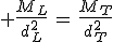 3$ \frac{M_L}{d_L^2}\,=\,\frac{M_T}{d_T^2}