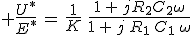 3$ \frac{U^*}{E^*}\,=\,\frac{1}{K}\,\,\frac{1\,+\,jR_2C_2\omega}{1\,+\,j\,R_1\,C_1\,\omega}
