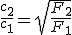 3$ \frac{c_2}{c_1} = \sqrt{\frac{F_2}{F_1}}