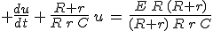 3$ \frac{du}{dt}\,+\,\frac{R+r}{R\,r\,C}\,u\,=\,\frac{E\,R\,(R+r)}{(R+r)\,R\,r\,C}