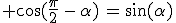 3$ \rm{\cos(\frac{\pi}{2}\,-\,\alpha)\,=\,\sin(\alpha)}