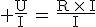 3$ \rm{\frac{U}{I}\,=\,\frac{R\,\times\,I}{I}}