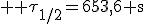 3$ \rm \tau_{1/2}=653,6 s