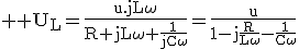 3$ \rm U_L=\frac{u.jL\omega}{R+jL\omega+\frac{1}{jC\omega}}=\frac{u}{1-j\frac{R}{L\omega}-\frac{1}{C\omega}}