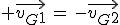 3$ \vec{v_G_1}\,=\,-\vec{v_G_2}