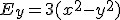 3$ E_y = 3(x^2 - y^2)