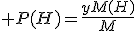 3$ P(H)=\frac{yM(H)}{M}