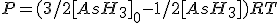 3$ P=(3/2[AsH_3]_0 - 1/2[AsH_3])RT
