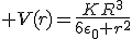 3$ V(r)=\frac{KR^3}{6\epsilon_0 r^2}