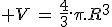 3$ V\,=\,\frac{4}{3}.\pi.R^3