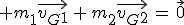 3$ m_1\vec{v_G_1}\,+\,m_2\vec{v_G_2}\,=\,\vec{0}