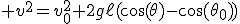 3$ v^2=v_0^2+2g\ell(\cos(\theta)-\cos(\theta_0))