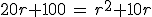 3$20r+100\,=\,r^2+10r