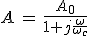 3$A\,=\,\frac{A_0}{1+j\frac{\omega}{\omega_c}}