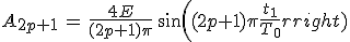 3$A_{2p+1}\,=\,\frac{4E}{(2p+1)\pi}\,sin((2p+1)\pi\frac{t_1}{T_0}