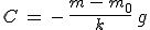 3$C\,=\,-\,\frac{m\,-\,m_0}{k}\,g